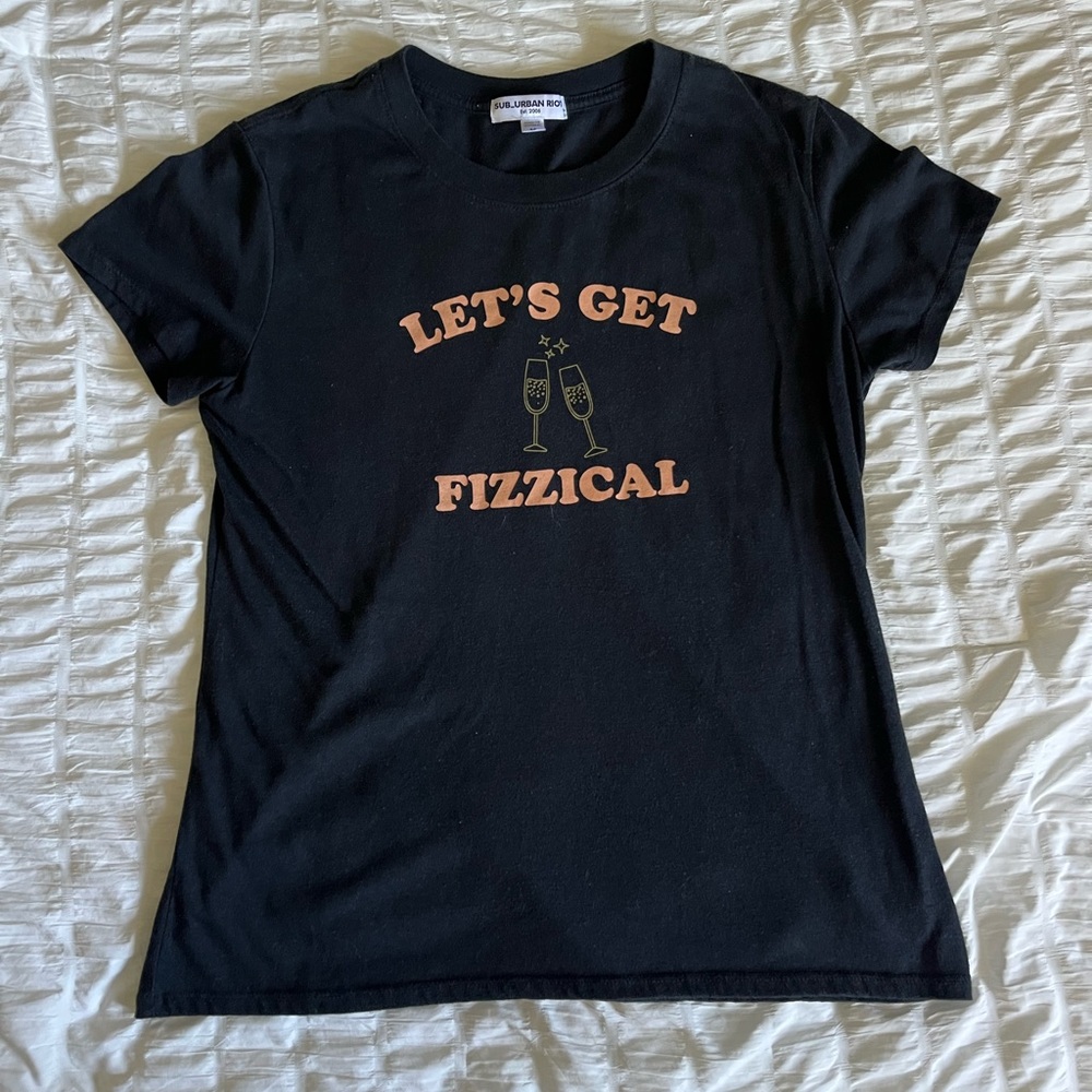 Let’s Get Fizzical T-shirt